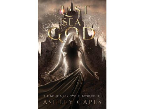 Livro The Last Sea God: (An Epic Fantasy) de Ashley Capes ( Inglês )