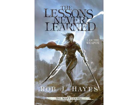 Livro The Lessons Never Learned de Rob J Hayes ( Inglês )
