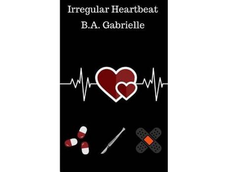 Livro Irregular Heartbeat de B.A. Gabrielle ( Inglês )