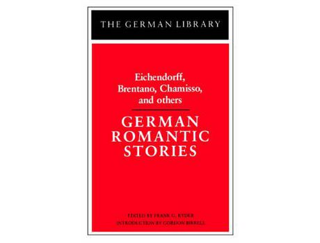 Livro German Romantic Stories: Eichendorff, Brentano, Chamisso, And Others de Frank G. Ryder ( Inglês )
