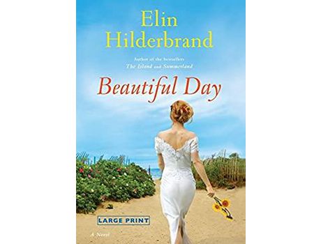 Livro Beautiful Day: A Novel de Elin Hilderbrand ( Inglês )
