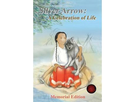 Livro Silver Arrow: (A Loyal Friend, Companion, And Playmate, And Other Free Verse Works) A Celebration Of Life de Peter Karplus ( Inglês )