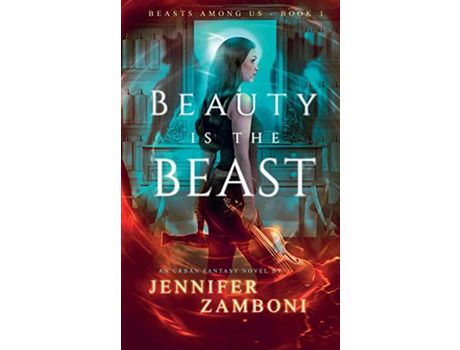 Livro Beauty Is The Beast: Beasts Among Us - Book 1 de Jennifer Zamboni ( Inglês )