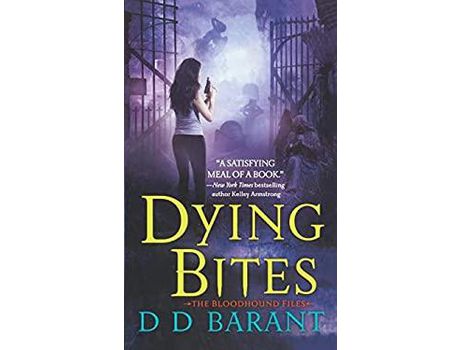 Livro Dying Bites de DD BARANT ( Inglês )