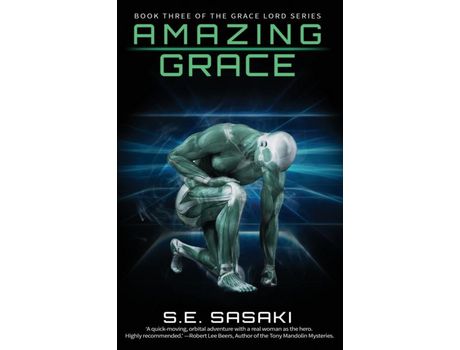 Livro Amazing Grace: Book Three Of The Grace Lord Series de S. E. Sasaki ( Inglês )