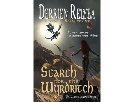 Livro Search For The Wyrdritch: A Darque Legends Novel de Derrien Relyea ( Inglês )