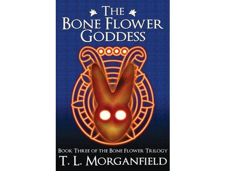 Livro The Bone Flower Goddess (The Bone Flower Trilogy Book 3) de TL Morganfield ( Inglês )