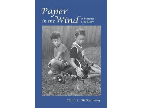 Livro Paper In The Wind: A Princess Lilly Story de Heidi E. McKearney ( Inglês )