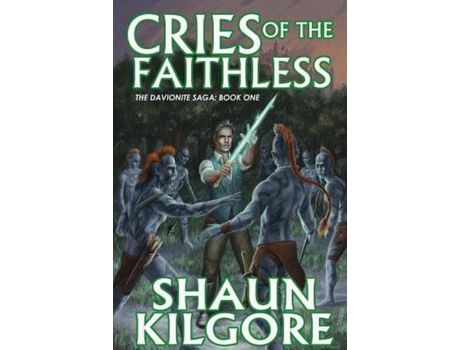 Livro Cries Of The Faithless de Shaun Kilgore ( Inglês )