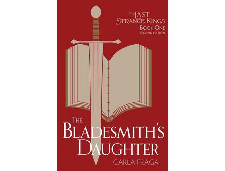 Livro The Bladesmith'S Daughter: Second Edition de Carla Fraga ( Inglês )