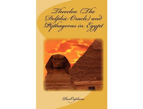 Livro Theoclea (The Delphic Oracle) And Pythagoras In Egypt de PanOrpheus ( Inglês )