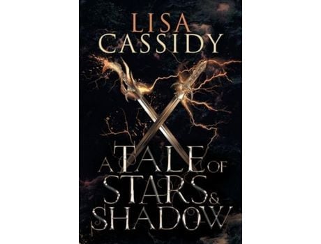 Livro A Tale Of Stars And Shadow de Lisa Cassidy ( Inglês )
