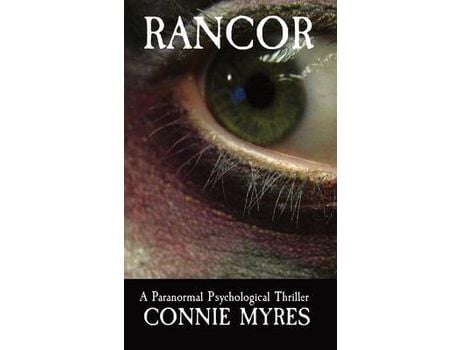 Livro Rancor: A Paranormal Psychological Thriller de Connie Myres ( Inglês )