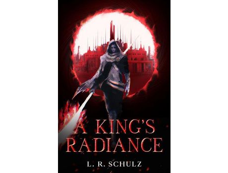 Livro A King'S Radiance de L. R. Schulz ( Inglês )