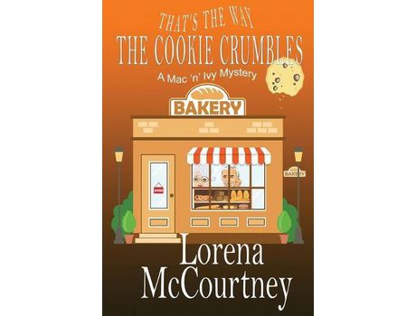 Livro That'S The Way The Cookie Crumbles: Book #4, The Mac 'N' Ivy Mysteries de Lorena McCourtney ( Inglês )