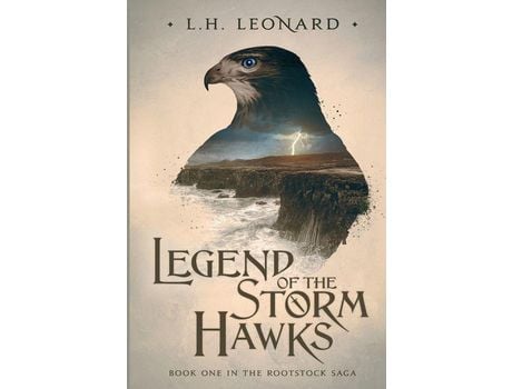 Livro Legend Of The Storm Hawks (Rootstock Saga Book 1) de L.H. Leonard ( Inglês )