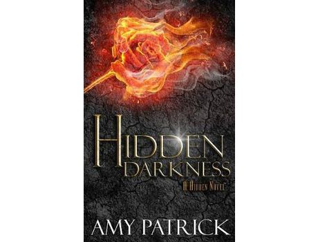 Livro Hidden Darkness, Book 4 Of The Hidden Saga de Amy Patrick ( Inglês )