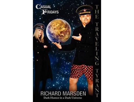 Livro The Traveling Tyrant: Casual Fridays de Richard Marsden ( Inglês )