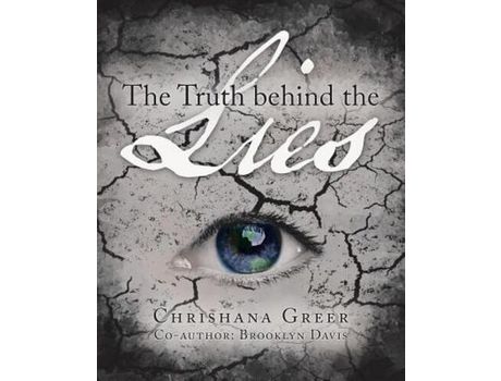 Livro The Truth Behind The Lies de Chrishana M Greer ( Inglês )