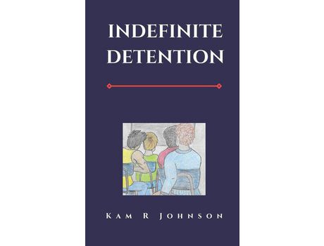 Livro Indefinite Detention de Kam R Johnson ( Inglês )