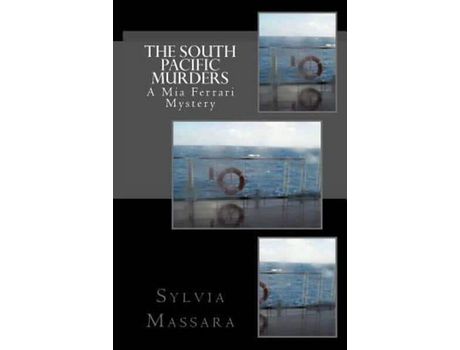 Livro The South Pacific Murders: A Mia Ferrari Mystery de Sylvia Massara ( Inglês )