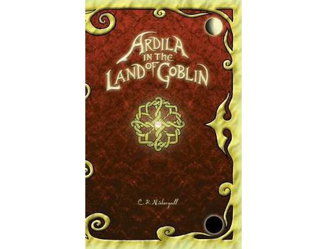Livro Ardila In The Land Of Goblin de C. K. Niebergall ( Inglês )