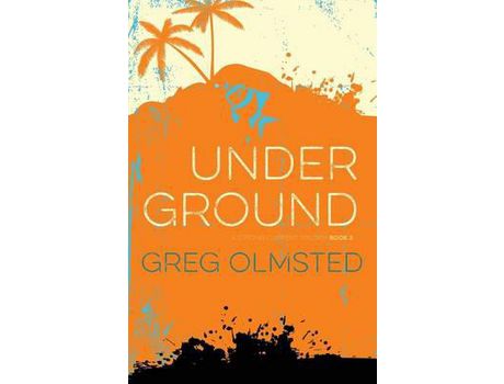 Livro Under Ground: A Strong Current Trilogy Book 2 de Greg Olmsted ( Inglês )