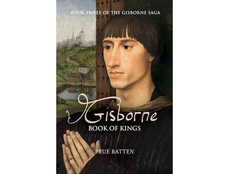 Livro Gisborne: Book Of Kings de Prue Batten ( Inglês )