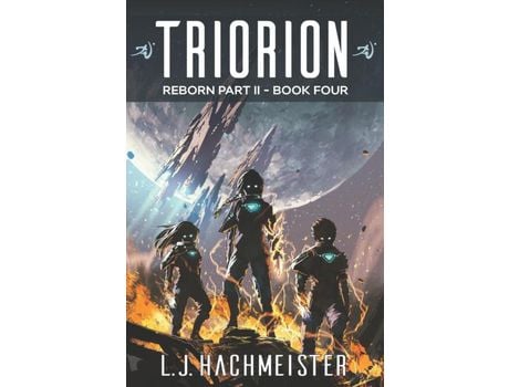 Livro Triorion: Reborn (Part Ii): Book Four de L. J. Hachmeister ( Inglês )