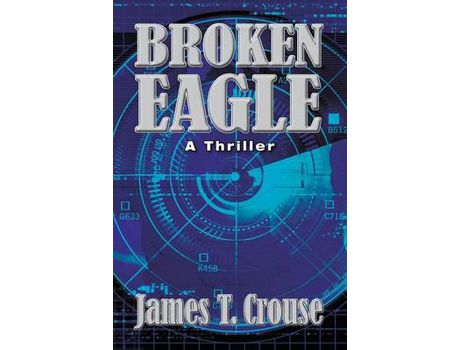 Livro Broken Eagle de JamesT Crouse ( Inglês )