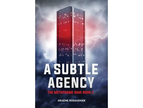 Livro A Subtle Agency: The Metaframe War: Book 1 de Graeme Rodaughan ( Inglês )