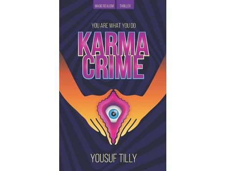 Livro Karma Crime: You Are What You Do de Yousuf Tilly ( Inglês )
