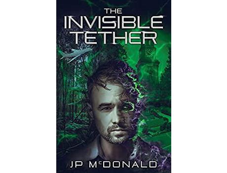 Livro The Invisible Tether de JP McDonald ( Inglês )