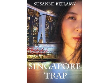 Livro Singapore Trap (A High Stakes Novel #2) de Susanne Bellamy ( Inglês )