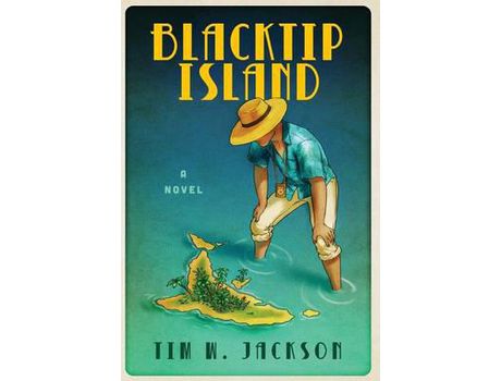 Livro Blacktip Island: A Novel de Tim W. Jackson ( Inglês )