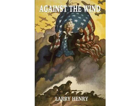 Livro Against The Wind de Larry Henry ( Inglês )