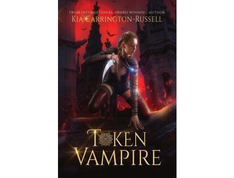 Livro Token Vampire de Kia Carrington-Russell ( Inglês )