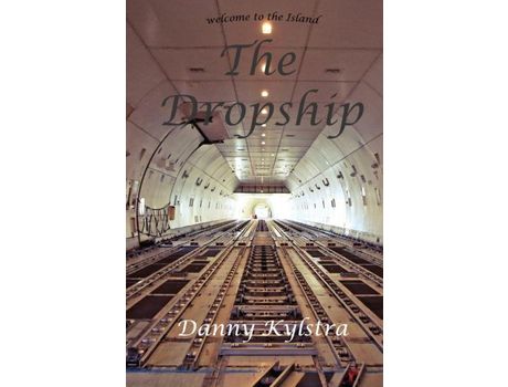 Livro The Dropship: Welcome To The Island de Danny Kylstra ( Inglês )