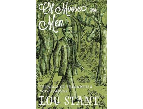 Livro Of Moose And Men de Lou Stant ( Inglês )