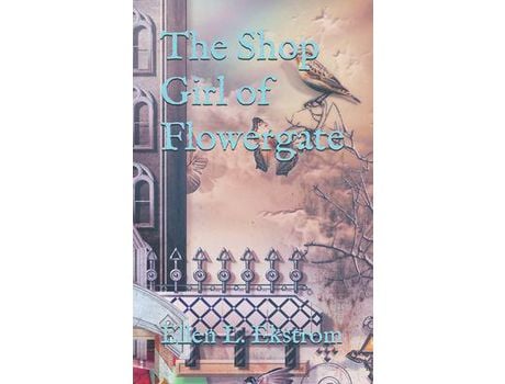Livro The Shop Girl Of Flowergate de Ellen L. Ekstrom ( Inglês )