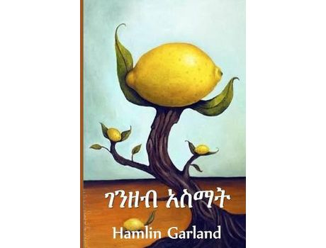 Livro ???? ????: Money Magic, Amharic Edition de Hamlin Garland ( Inglês )