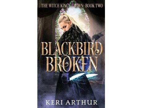 Livro Blackbird Broken de Keri Arthur ( Inglês )