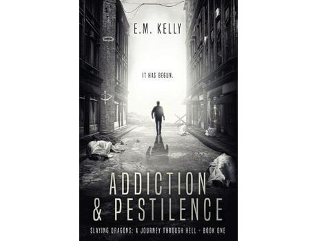 Livro Addiction &Amp; Pestilence de E.M. Kelly ( Inglês )
