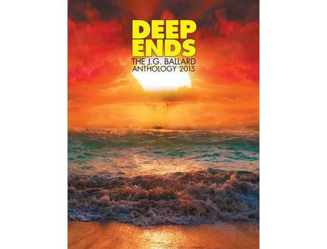 Livro Deep Ends: The J.G. Ballard Anthology 2015 de Rick McGrath ( Inglês )