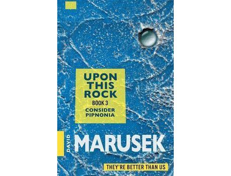 Livro Upon This Rock: Consider Pipnonia de David Marusek ( Inglês )
