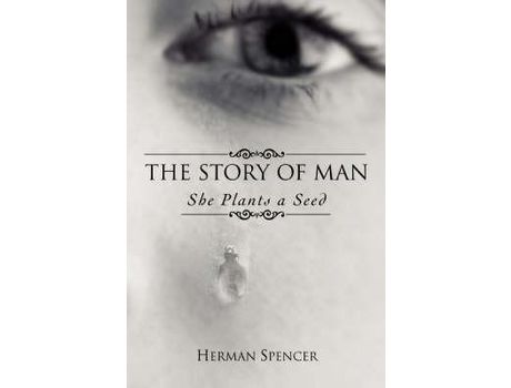 Livro The Story Of Man:She Plants A Seed de Herman Spencer ( Inglês )