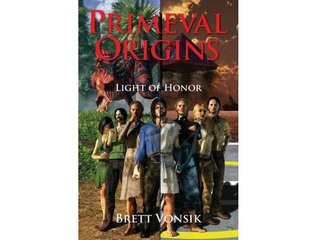 Livro Primeval Origins: Light Of Honor de B A Vonsik ( Inglês )