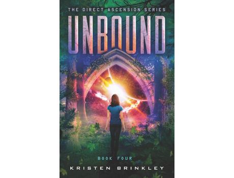 Livro The Direct Ascension Series Unbound Book Four: Book Four de Kristen Brinkley ( Inglês )
