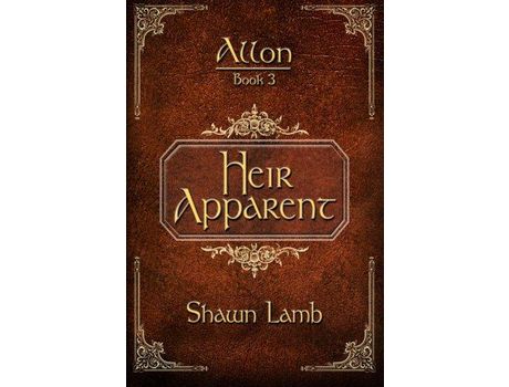 Livro Allon Book 3 - Heir Apparent de Shawn Lamb ( Inglês )