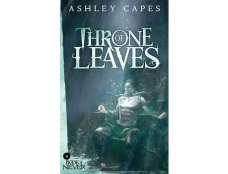 Livro Throne Of Leaves de Ashley Capes ( Inglês )